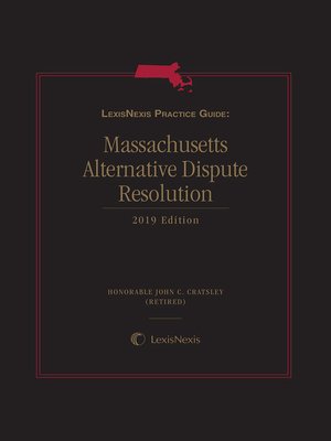 cover image of LexisNexis Practice Guide: Massachusetts Alternative Dispute Resolution